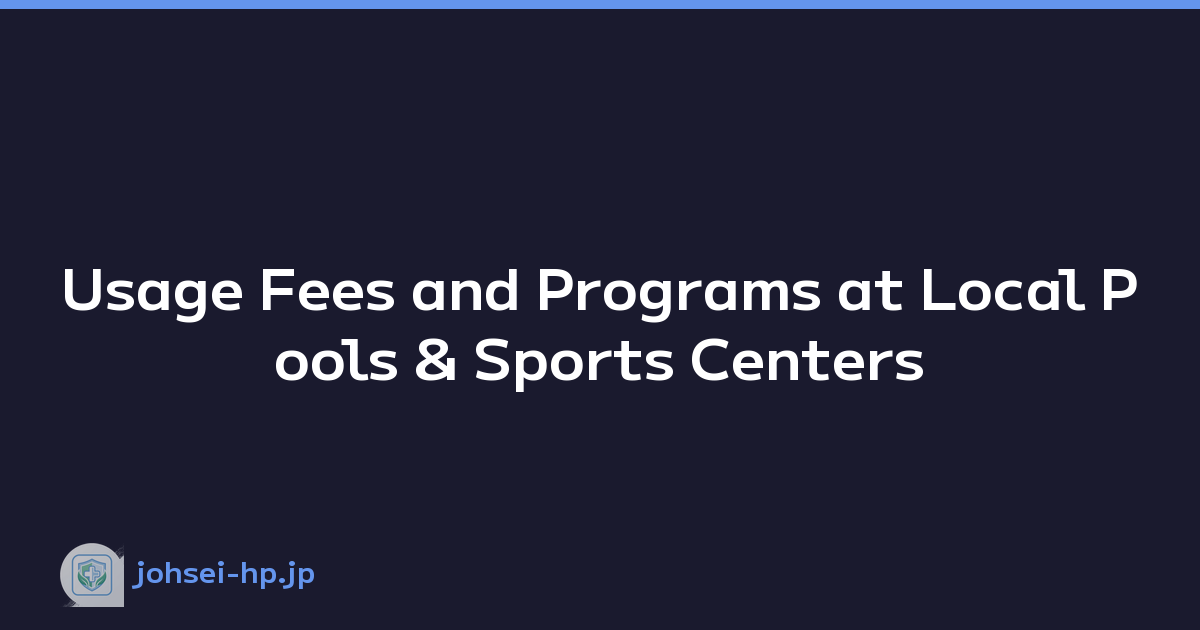 Usage Fees and Programs at Local Pools & Sports Centers