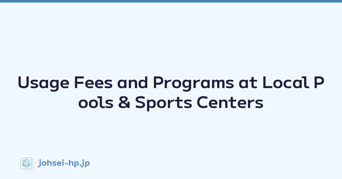 Usage Fees and Programs at Local Pools & Sports Centers